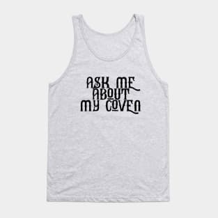 Ask Me About My Coven Tank Top